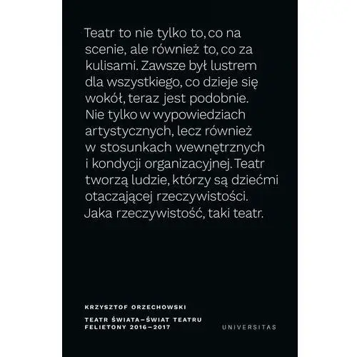 Teatr świata - świat teatru felietony 2016-2017