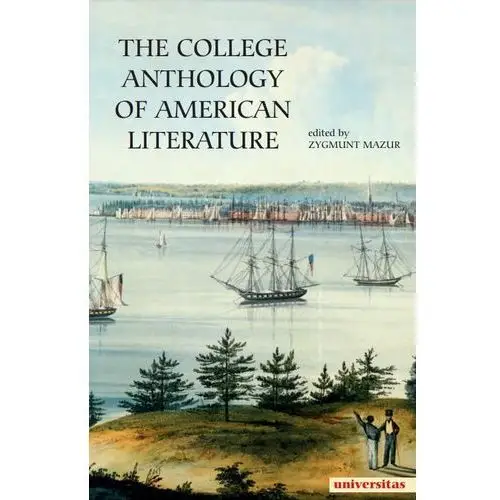 The college anthology of american literature Universitas