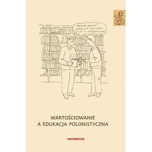 Wartościowanie a edukacja polonistyczna