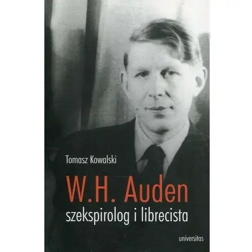 W.h. auden szekspirolog i librecista Universitas