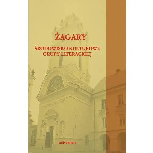 Universitas Żagary środowisko kulturowe grupy literackiej