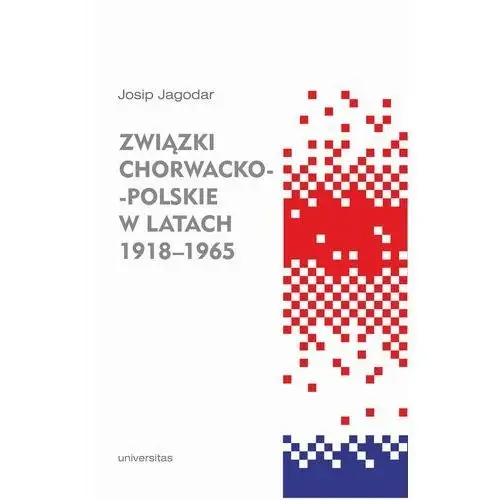 Związki chorwacko-polskie w latach 1918-1965, AZ#A6D79902EB/DL-ebwm/epub