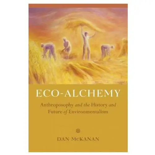 University of california press Eco-alchemy