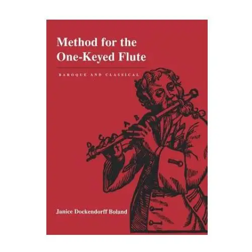 University of california press Method for the one-keyed flute