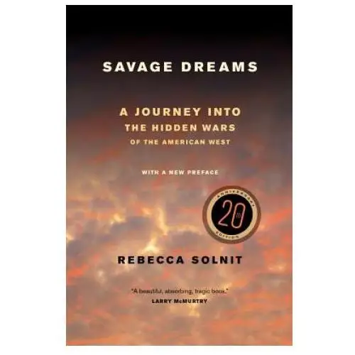 University of california press Savage dreams