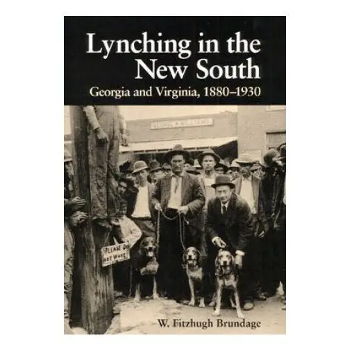 University of illinois press Lynching in the new south