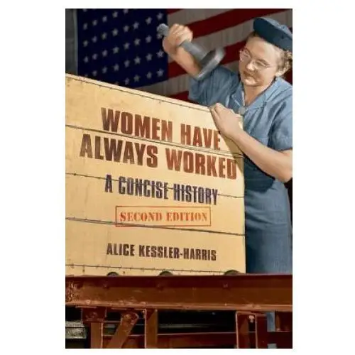 University of illinois press Women have always worked