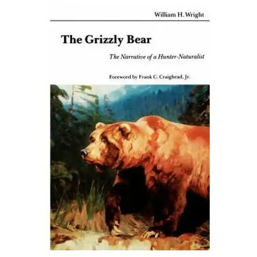 University of nebraska press Grizzly bear