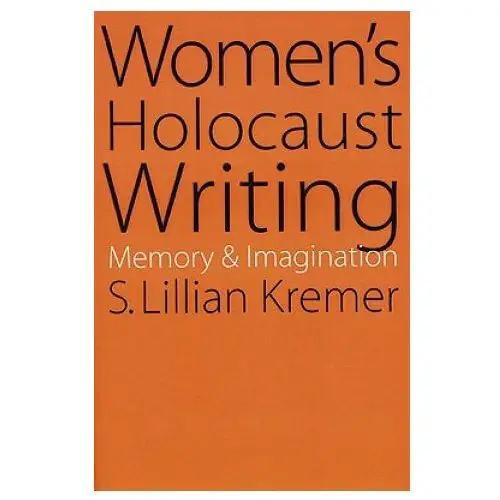 University of nebraska press Women's holocaust writing