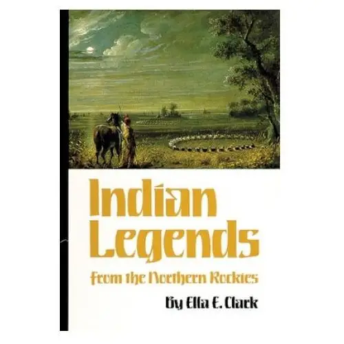 University of oklahoma press Indian legends from the northern rockies