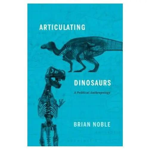 University of toronto press Articulating dinosaurs