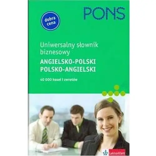 Uniwersalny słownik biznesowy angielsko - polski, polsko - angie