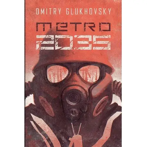 Uniwersum Metro 2033. Metro 2035