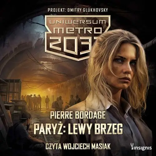 Uniwersum Metro 2033: Paryż. Lewy Brzeg