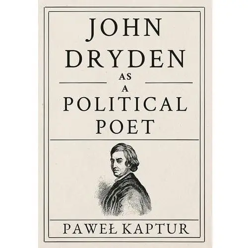 Uniwersytet jana kochanowskiego John dryden as a political poet
