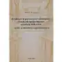 Uniwersytet przyrodniczo humanistyczny w siedlcach Struktura organizacyjna i działalność urzędu do spraw wyznań w latach 1950-1975 - wybór archiwaliów z wprowadzeniem Sklep on-line