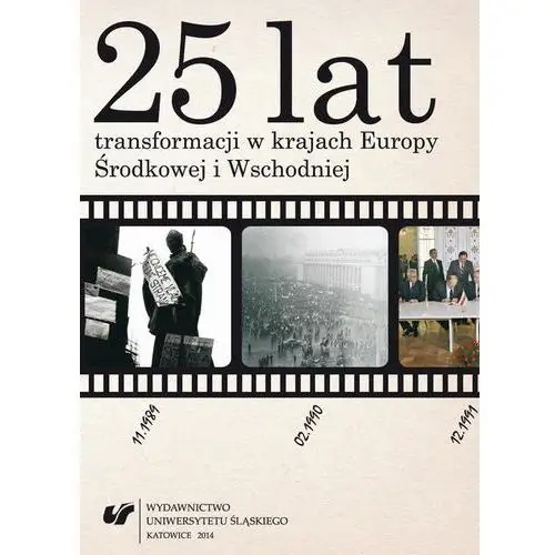 25 lat transformacji w krajach europy środkowej i wschodniej Uniwersytet śląski