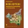 Biblioteki mniejszości niemieckiej w ii rzeczypospolitej Uniwersytet śląski Sklep on-line