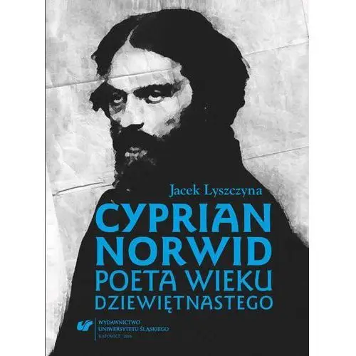 Cyprian norwid. poeta wieku dziewiętnastego, AZ#D341F0FFEB/DL-ebwm/pdf