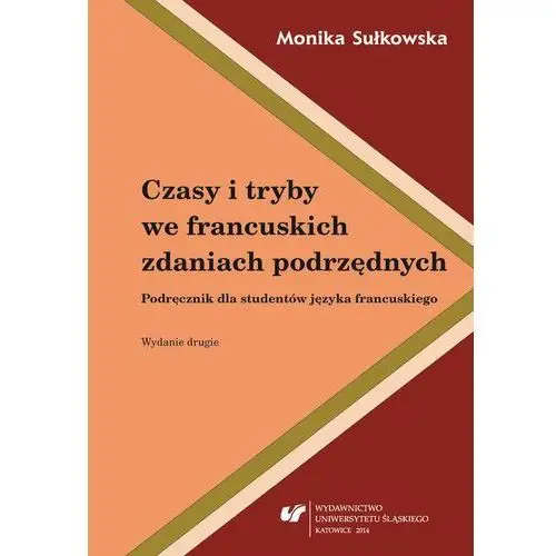 Czasy i tryby we francuskich zdaniach podrzędnych. podręcznik dla studentów języka francuskiego, AZ#EED03200EB/DL-ebwm/pdf