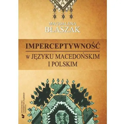 Imperceptywność w języku macedońskim i polskim Uniwersytet śląski