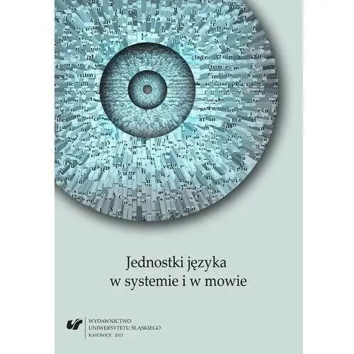 Jednostki języka w systemie i w mowie Uniwersytet śląski