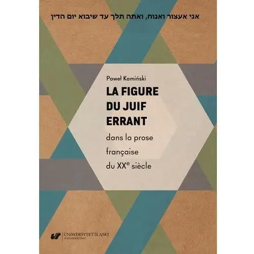 La figure du juif errant dans la prose française du xxe si?cle