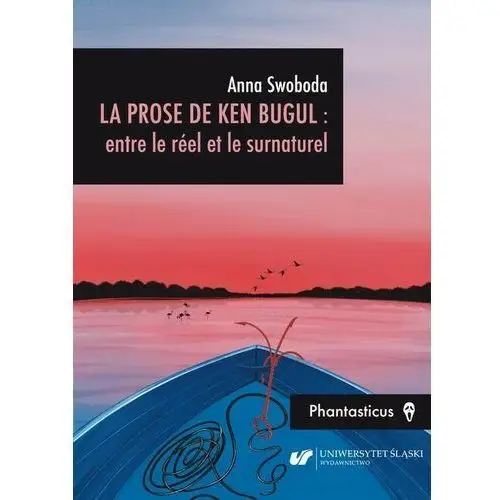 La prose de ken bugul: entre le réel et le surnaturel, AZ#2999DDF2EB/DL-ebwm/pdf