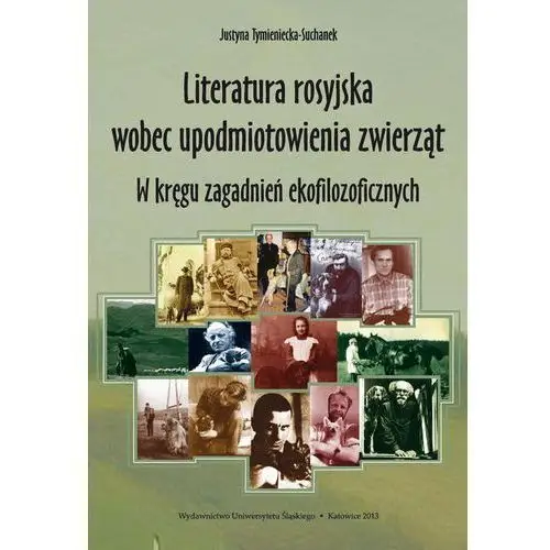 Literatura rosyjska wobec upodmiotowienia zwierząt., AZ#0E5050CBEB/DL-ebwm/pdf