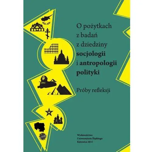 O pożytkach z badań z dziedziny socjologii i antropologii polityki