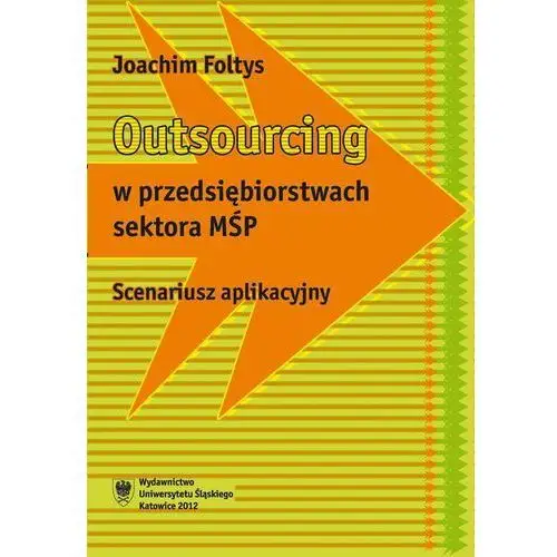 Outsourcing w przedsiębiorstwach sektora mśp