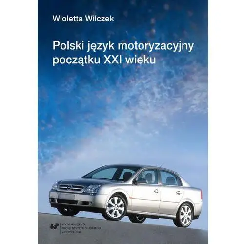 Polski język motoryzacyjny początku xxi wieku