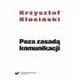 Poza zasadą komunikacji, AZ#2E1D4A72EB/DL-ebwm/pdf Sklep on-line