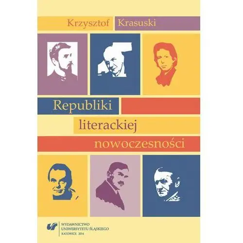 Republiki literackiej nowoczesności Uniwersytet śląski