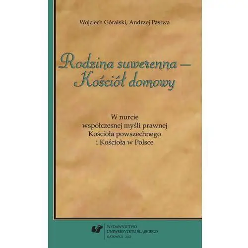 "rodzina suwerenna - kościół domowy" Uniwersytet śląski