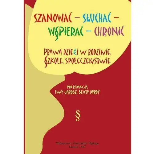 Szanować - słuchać - wspierać - chronić