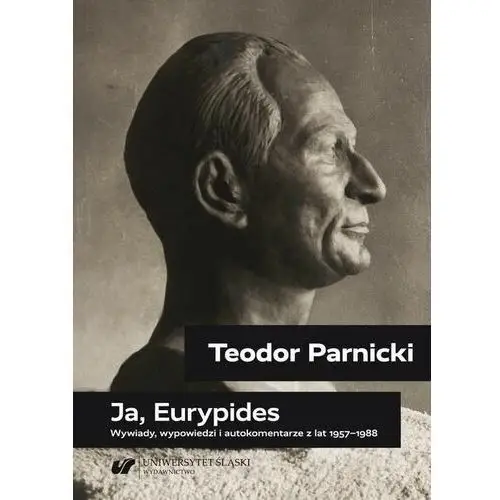 Teodor parnicki: ja, eurypides