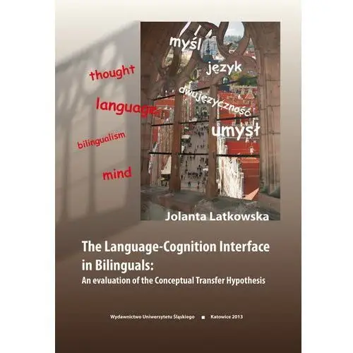 The language-cognition interface in bilinguals: an evaluation of the conceptual transfer hypothesis, AZ#371FB394EB/DL-ebwm/pdf