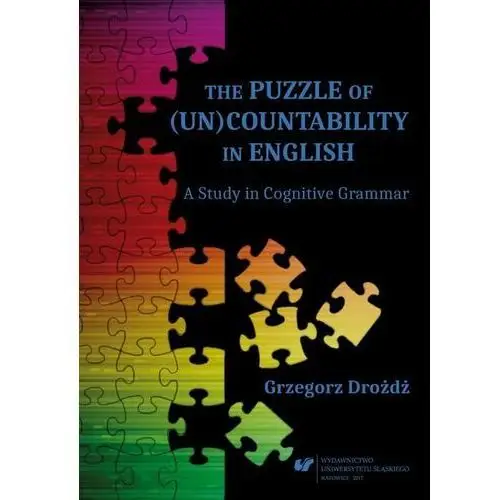 The puzzle of (un)countability in english. a study in cognitive grammar Uniwersytet śląski