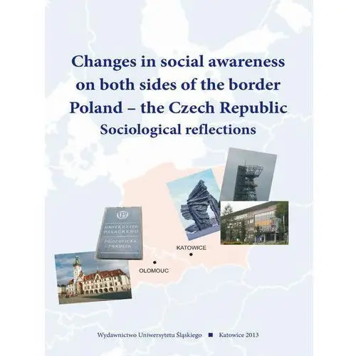 Uniwersytet śląski Changes in social awareness on both sides of the border