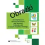 Uniwersytet śląski Obrazki do kształtowania percepcji słuchowej oraz wymowy cudzoziemców uczących się języka polskiego Sklep on-line