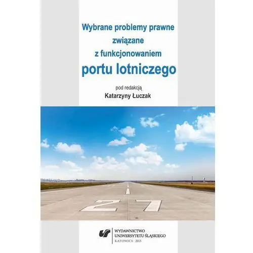 Wybrane problemy prawne związane z funkcjonowaniem portu lotniczego