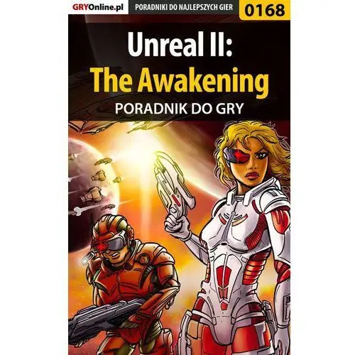 Unreal ii: the awakening - poradnik do gry