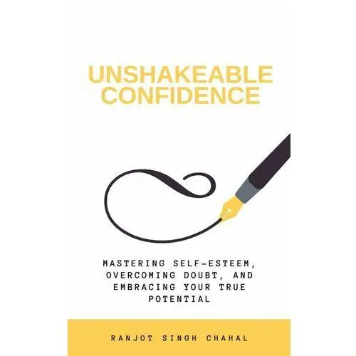 Unshakeable Confidence