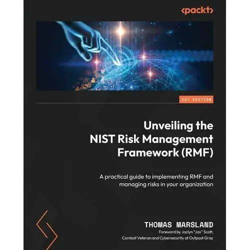 Unveiling the NIST Risk Management Framework (RMF)