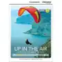 Up in the Air: Our Fight Against Gravity. Cambridge Discovery Education Interactive Readers (z kodem) Sklep on-line