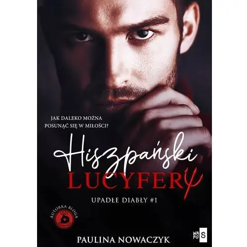 Upadłe diabły. Hiszpański Lucyfer #1