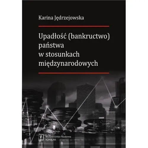 Upadłość (bankructwo) państwa w stosunkach międzynarodowych