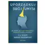 Uporządkuj swój umysł. Jak pozbyć się negatywnych myśli, odnaleźć spokój i szczęście Sklep on-line