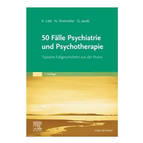 50 fälle psychiatrie und psychotherapie Urban & fischer/elsevier